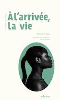 À l'arrivée, la vie / Alarive lavi